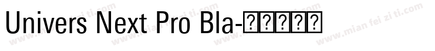 Univers Next Pro Bla字体转换